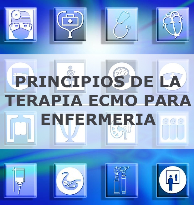 PRINCIPIOS DE LA TERAPIA ECMO PARA ENFERMERIA