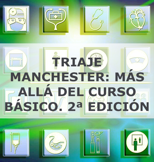 TRIAJE MANCHESTER: MÁS ALLÁ DEL CURSO BÁSICO. 2ª EDICIÓN