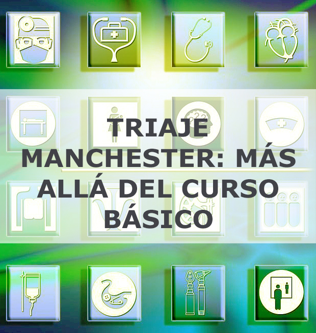 TRIAJE MANCHESTER: MÁS ALLÁ DEL CURSO BÁSICO