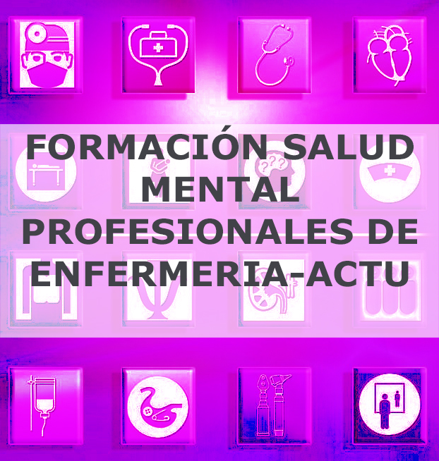 FORMACIÓN SALUD MENTAL PROFESIONALES ENFERMERIA-ACTU