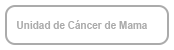 Unidad de Cáncer de Mama